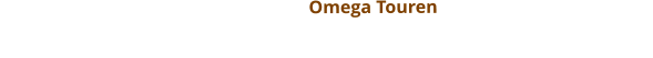 Omega Touren
